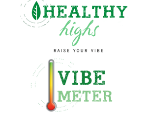 Introducing: Healthy Highs and The Vibe Meter